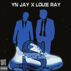 Triple S - Single by YN Jay & Louie Ray album reviews, ratings, credits