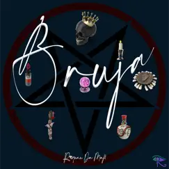 Bruja (Witch Chick) - Single by Raquan Da Maji album reviews, ratings, credits