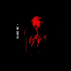 Blame Me - Single by Chris Birdd album reviews, ratings, credits