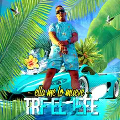 Ella me lo mueve - Single by TRF El Jefe album reviews, ratings, credits
