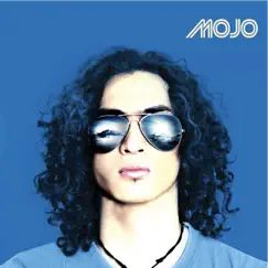 Mojo - EP by Mojo album reviews, ratings, credits