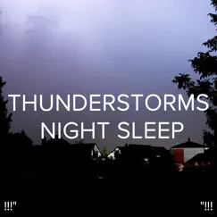 3d Thunderstorm Sounds for Sleep Song Lyrics