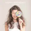 Happy Birthday!! - EP album lyrics, reviews, download