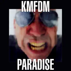 PARADISE - Single by KMFDM album reviews, ratings, credits