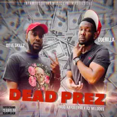 Dead Prez (feat. Doerilla) - Single by Dave Skillz album reviews, ratings, credits