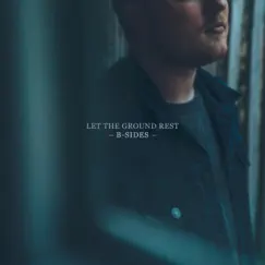 Let The Ground Rest (Live From The Smoakstack) Song Lyrics