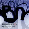 He Said She Said - Single album lyrics, reviews, download