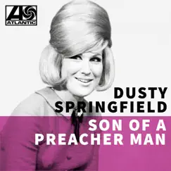 Son of a Preacher Man by Dusty Springfield album reviews, ratings, credits