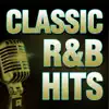 Classic R&B Hits album lyrics, reviews, download