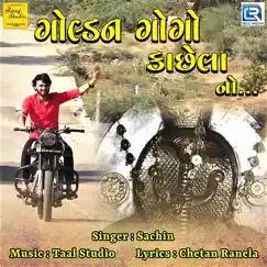 Golden Gogo Kachhela No (Original) - Single by Sachin album reviews, ratings, credits