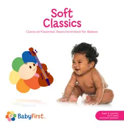 BabyFirst Soft Classics by BabyFirst album reviews, ratings, credits