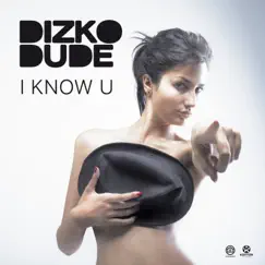 I Know U (Extended Mix) Song Lyrics