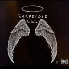 Desperate - Single by Marco Da Draco album reviews, ratings, credits