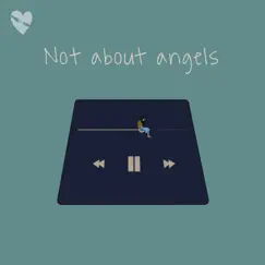 Not About Angels Song Lyrics