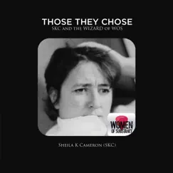 Those They Chose by Sheila K Cameron album reviews, ratings, credits