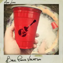 Back Porch Vacation - Single by Mark Leach album reviews, ratings, credits
