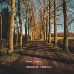 Planning for Tomorrow by Ferne Gregory album reviews, ratings, credits