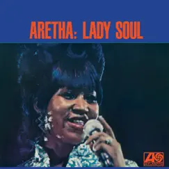 Lady Soul by Aretha Franklin album reviews, ratings, credits