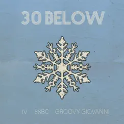 30 Below (feat. 88BC & Groovy Giovanni) Song Lyrics