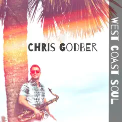 West Coast Soul - EP by Chris Godber album reviews, ratings, credits