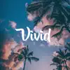 Vivid - Single album lyrics, reviews, download