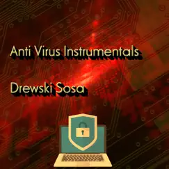 Anti Virus Instrumentalz (Instrumental) by Drewski Sosa album reviews, ratings, credits