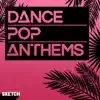 Dance Pop Anthems album lyrics, reviews, download
