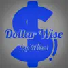 Dollarwise - Single album lyrics, reviews, download