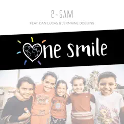 One Smile (feat. Dan Lucas & Jermaine Dobbins) Song Lyrics
