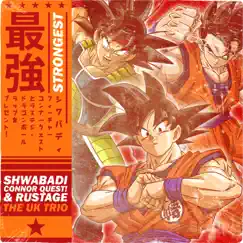 Strongest (feat. Connor Quest! & Rustage) - Single by Shwabadi album reviews, ratings, credits