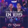 El Roto (feat. Los Contacto) [En Vivo] song lyrics