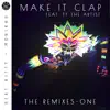 Make It Clap - The Remixes One (feat. TT the Artist) - Single album lyrics, reviews, download