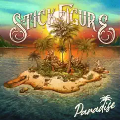 Paradise - Single by Stick Figure album reviews, ratings, credits