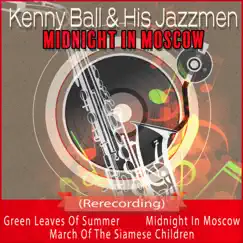Midnight in Moscow (Rerecorded) - Single by Kenny Ball and His Jazzmen album reviews, ratings, credits