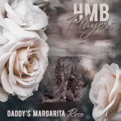 Daddy's Margarita Rose (feat. Gwen Sebastian) Song Lyrics