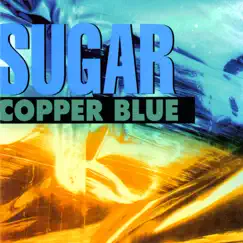 Copper Blue (Deluxe Remastered) by Sugar album reviews, ratings, credits