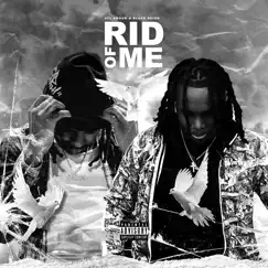 Rid of Me (feat. Atl Smook) Song Lyrics