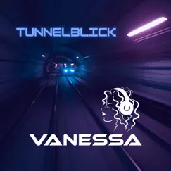 Tunnelblick - Single by Vanessa album reviews, ratings, credits