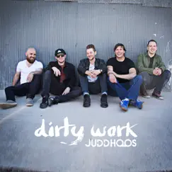 Dirty Work - Single by Judd Hoos album reviews, ratings, credits