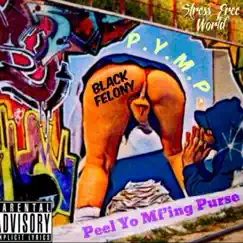 P.Y.M.P. EP by Black Felony album reviews, ratings, credits