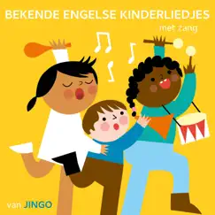 Bekende Engelse Kinderliedjes Met Zang by Kinderliedjes van JINGO album reviews, ratings, credits