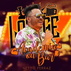 Academia ou Bar - Single by Netto Ferraz album reviews, ratings, credits
