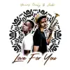 Love For You - Single album lyrics, reviews, download