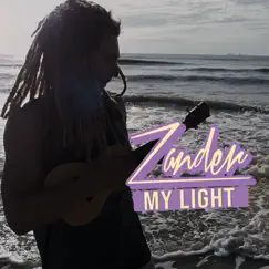 My Light (feat. Lucia Parker) - Single by Zander album reviews, ratings, credits