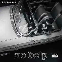 No Help by $tupid Young album reviews, ratings, credits