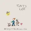 That's Life (feat. Mac Miller & Sia) - Single album lyrics, reviews, download
