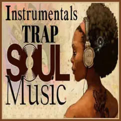 Trap Soul Instrumental Street Music (9) Song Lyrics