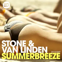 Summerbreeze (2018 Edit) - Single by Stone & Van Linden album reviews, ratings, credits