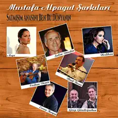 Mustafa Alpagut Şarkıları by Mustafa Alpagut album reviews, ratings, credits