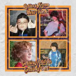Getting Old Is Getting Old - Single by Letters from New York album reviews, ratings, credits